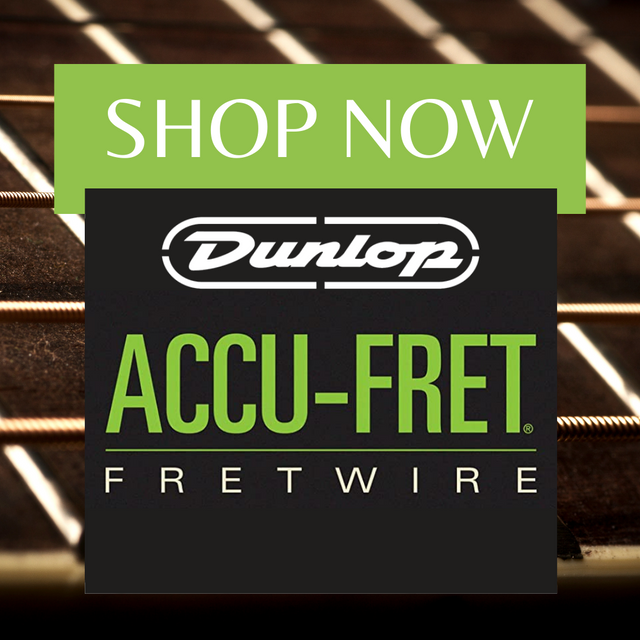 Fret board with the words Dunlop Accu-Fret Fretwire and Shop Now