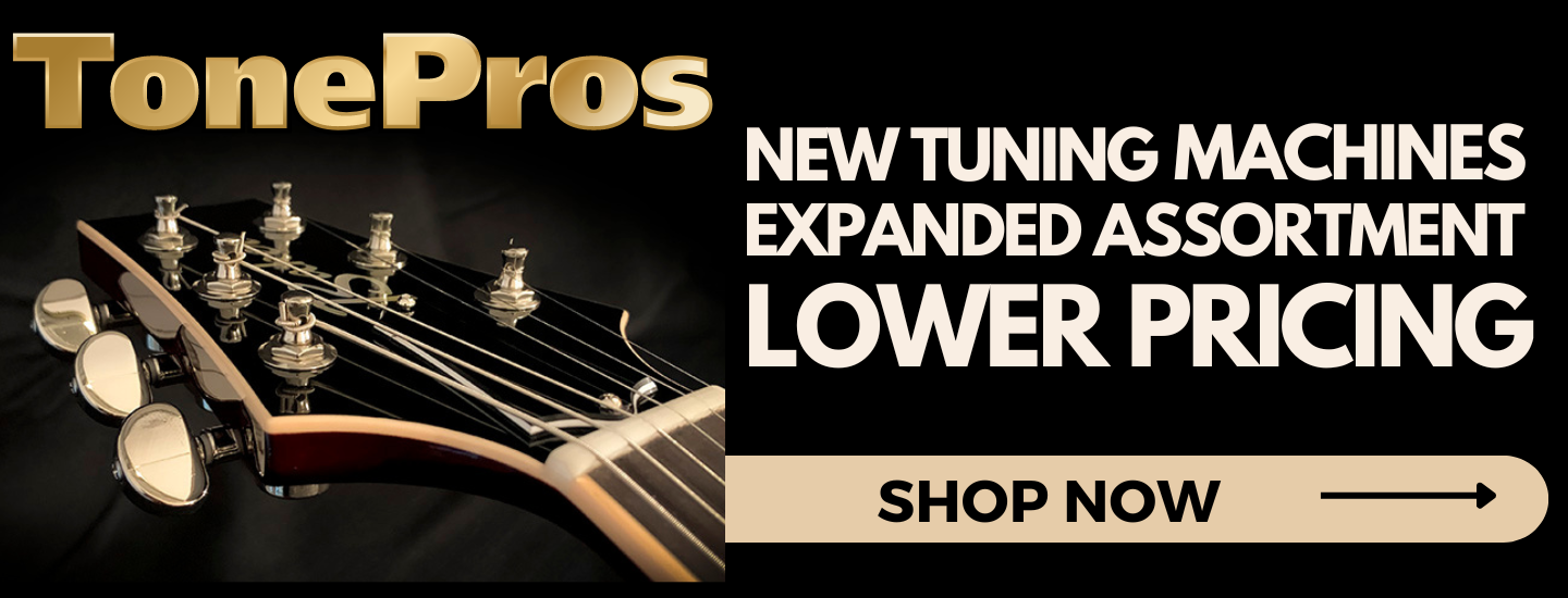 Close up of the neck of a guitar with the words "Tonepros New tuning machines expanded assortment lower pricing shop now"
